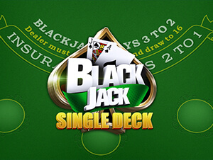 Single Deck Blackjack Single Deck Blackjack